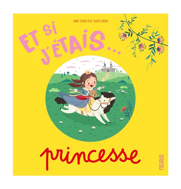 Et si j'étais... Princesse