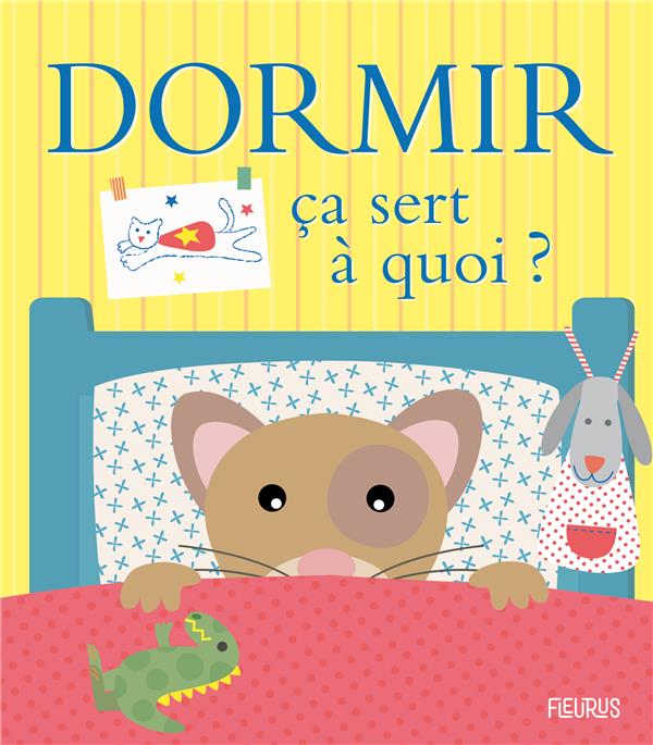Dormir ça sert à quoi ?