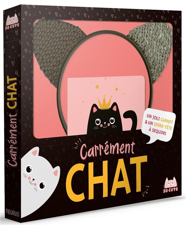 Carrément chat. Un joli carnet et un serre-tête à sequins