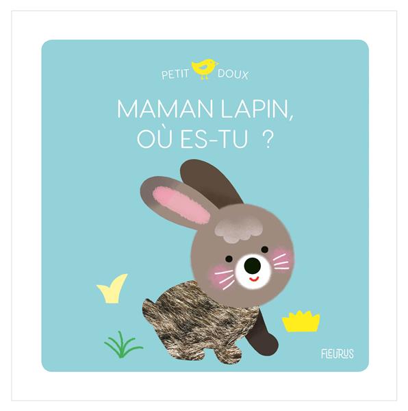 Maman lapin, où es-tu ?