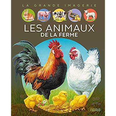 La grande imagerie. Les animaux de la ferme