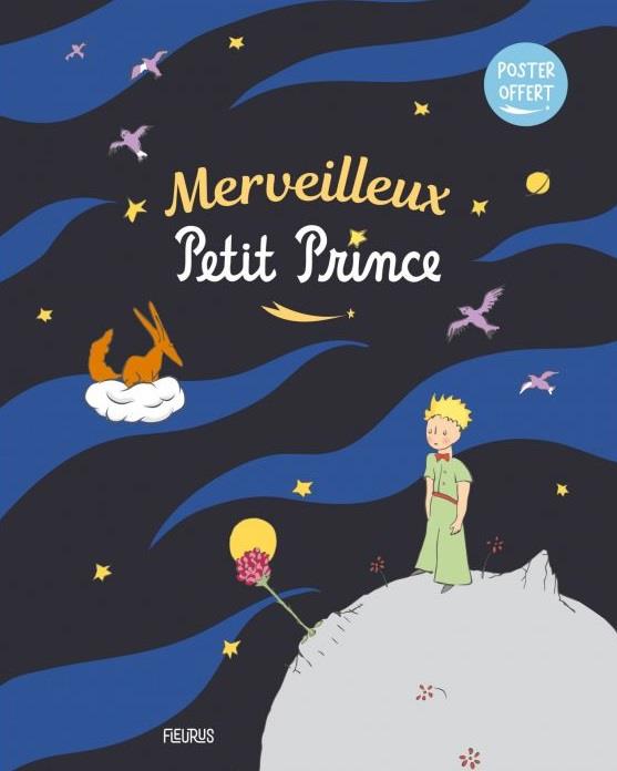 Merveilleux Petit Prince. Avec 1 poster