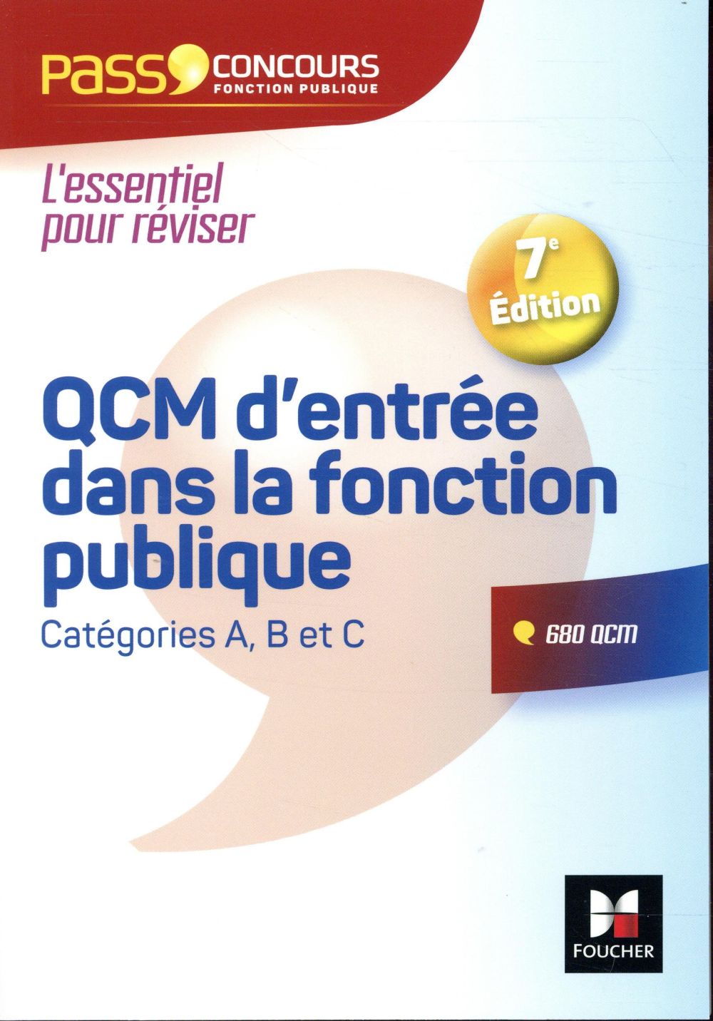 QCM d'entrée dans la fonction publique. Catégorie A, B et C, 7e édition