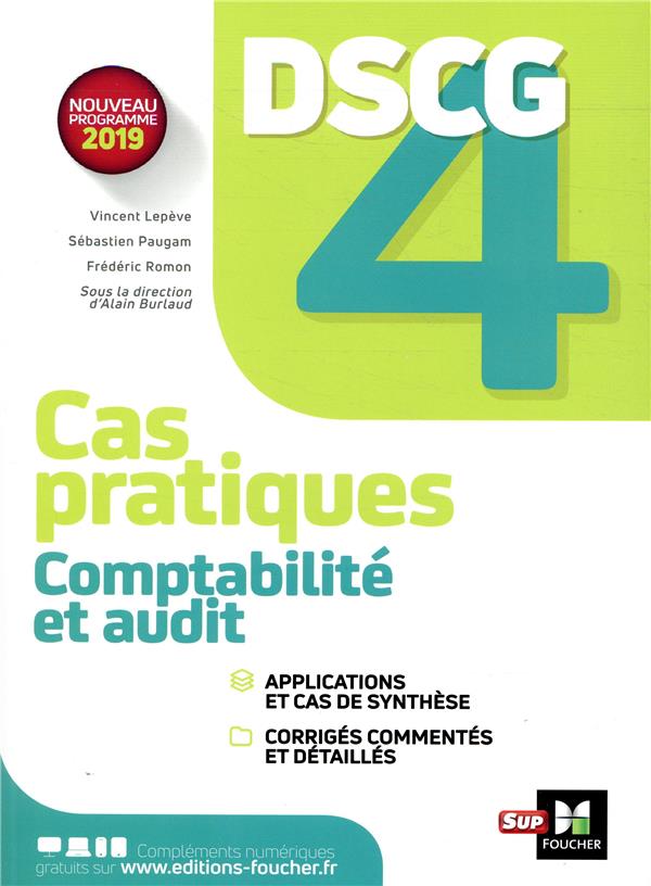 Comptabilité et audit DSCG 4. Cas pratiques, corrigés