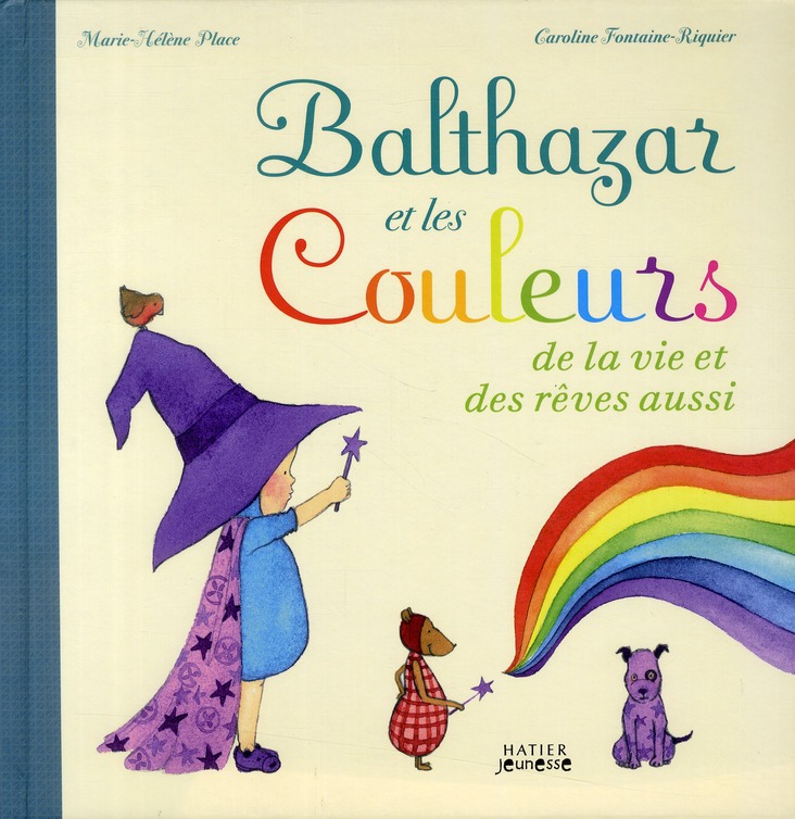 Balthazar et les Couleurs de la vie et des rêves aussi