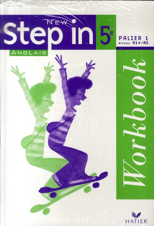 Anglais 5e Palier 1 Niveau A1 /A2 New Step in. Workbook
