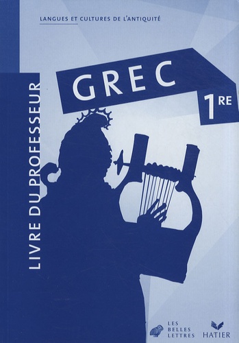 Grec 1re. Livre du professeur