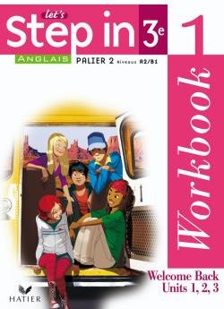 Anglais Let's Step in 3e. Workbook 1 et 2, Palier 2, Niveaux A2 / B1