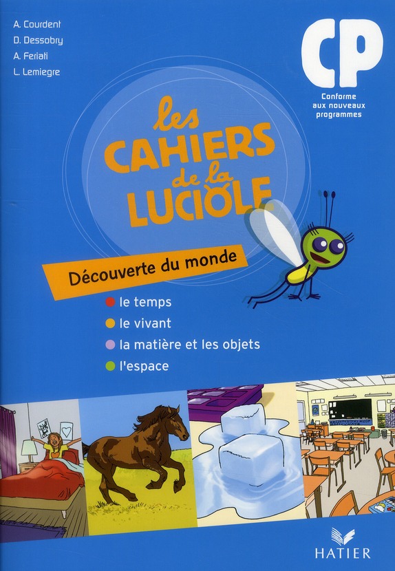 Les cahiers de la Luciole CP. Découverte du monde