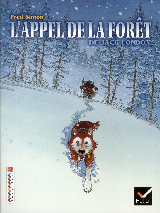 L'appel de la forêt. CM1-CM2