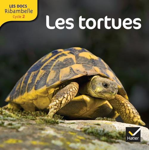 Les tortues. Grande section, CP, CE1 (Cycle 2), Edition 2013