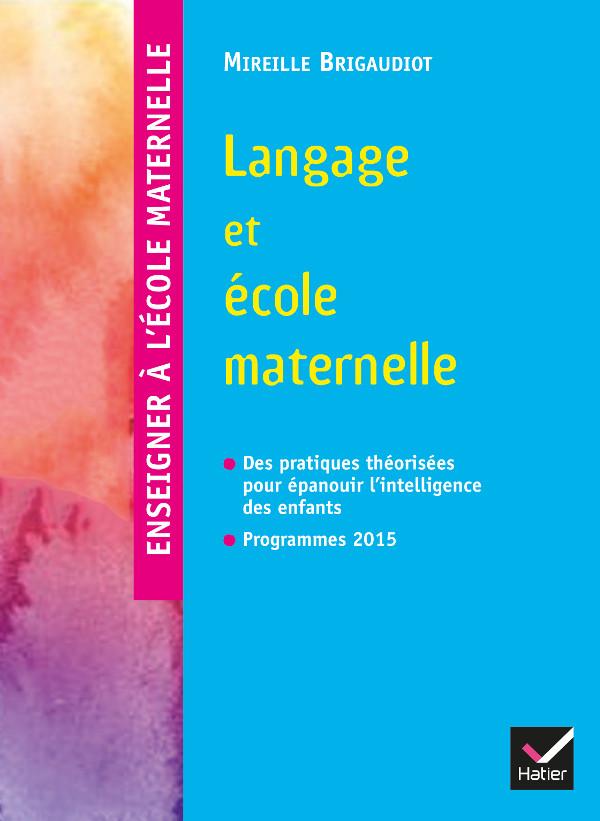 Langage et école maternelle. Edition 2015