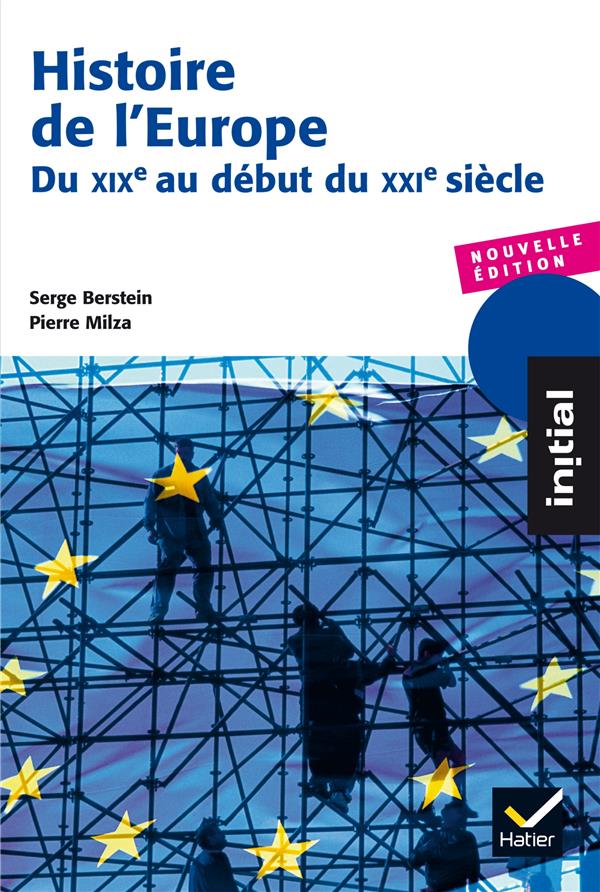 Histoire de l'Europe. Du XIXe siècle au début du XXIe siècle