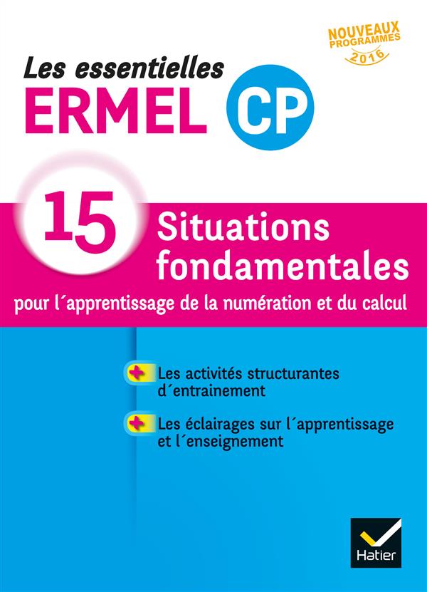 Les essentielles ERMEL CP. 15 situations pour l'apprentissage de la numération et du calcul, avec 1