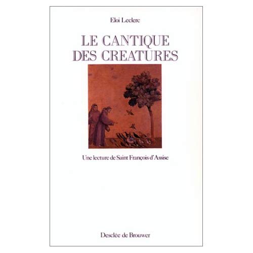 Le Cantique des créatures. Une lecture de saint François d'Assise