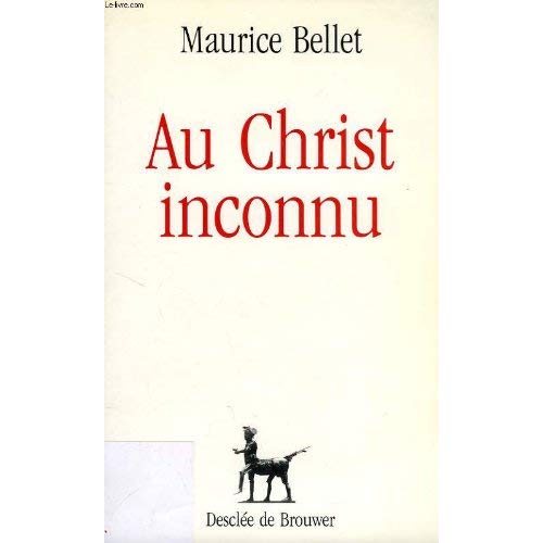 Au Christ inconnu