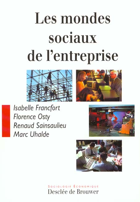 Les mondes sociaux de l'entreprise