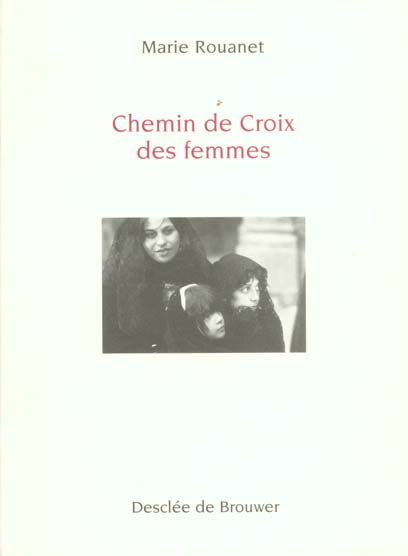 Chemin de croix des femmes de Jérusalem suivant Jésus dans sa Passion