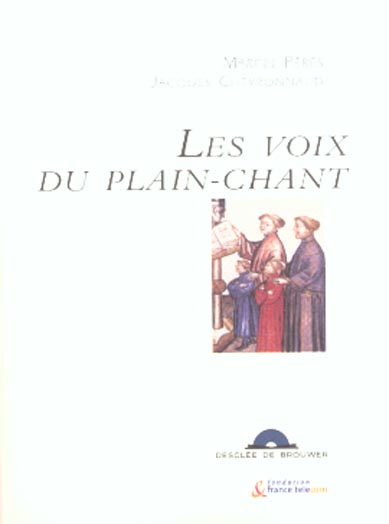 Les voix du plain-chant. Avec CD Audio