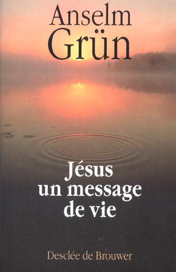Jésus. Un message de vie en cinquante images