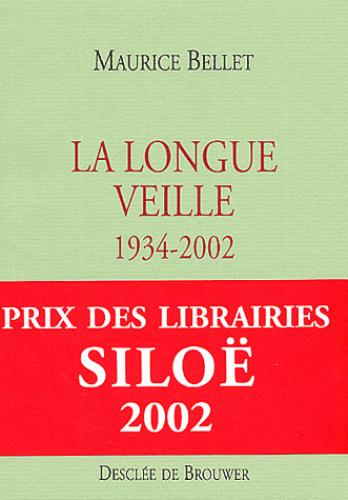 La longue veille 1934-2002
