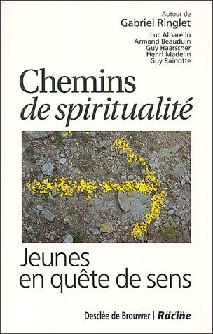 Chemins de spiritualité. Jeunes en quête de sens