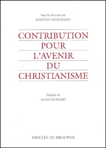 Contribution pour l'avenir du christianisme