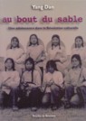 Au bout du sable. Une adolescence dans la Révolution culturelle