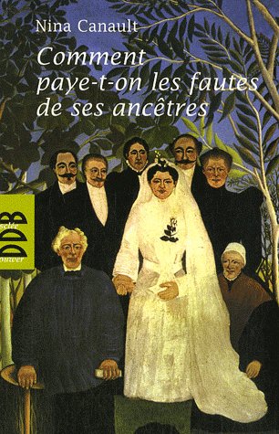Comment paye-t-on les fautes de ses ancêtres. L'inconscient transgénérationnel