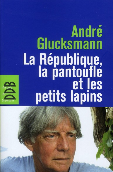 La République, la pantoufle et les petits lapins