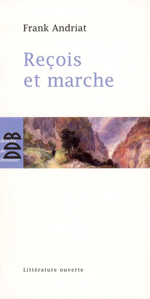 Reçois et marche