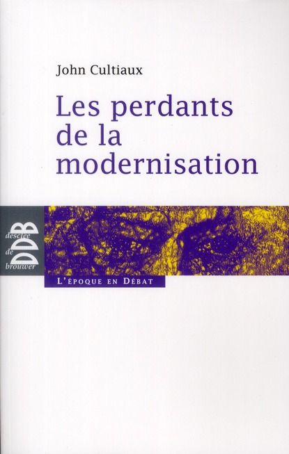 Les perdants de la modernisation