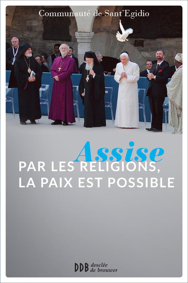 Assise par les religions, la paix est possible