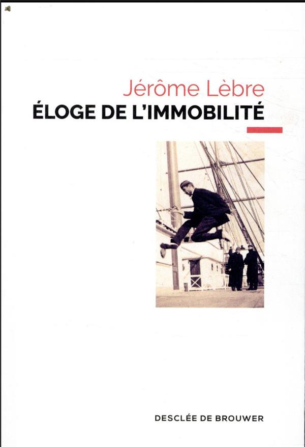 Eloge de l'immobilité