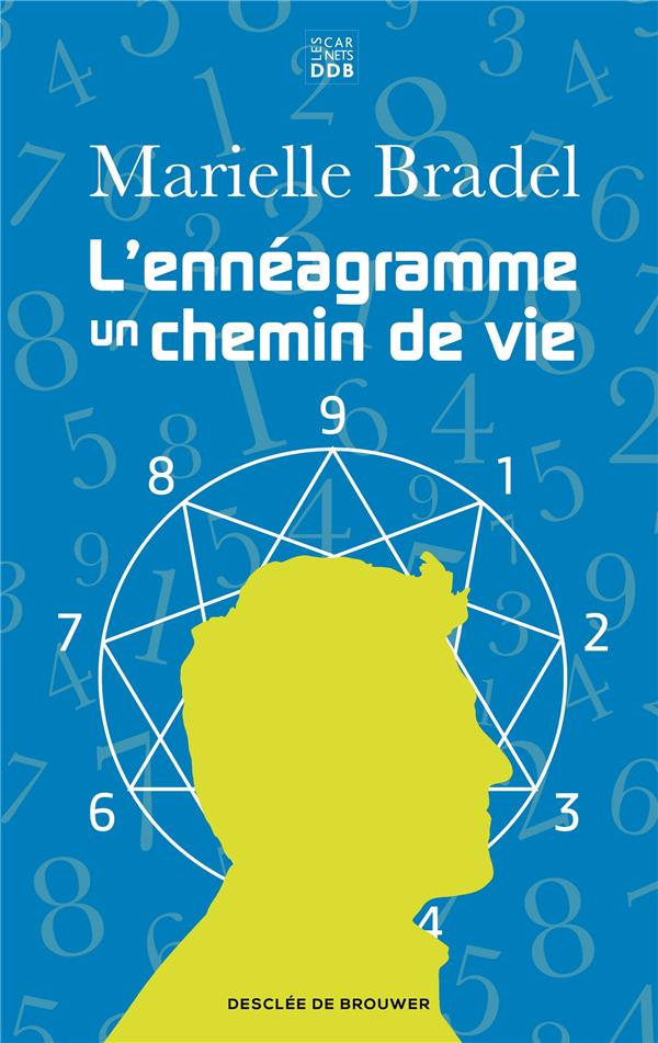 L'Ennéagramme. Un chemin de vie