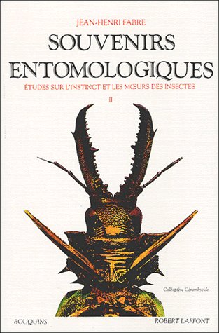 Souvenirs entomologiques. Etudes sur l'instinct et les moeurs des insectes Tome 2