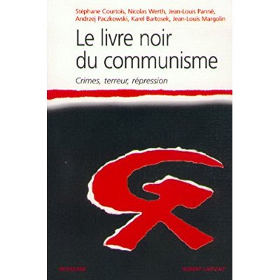 Le livre noir du communisme. Crimes, terreur, répression