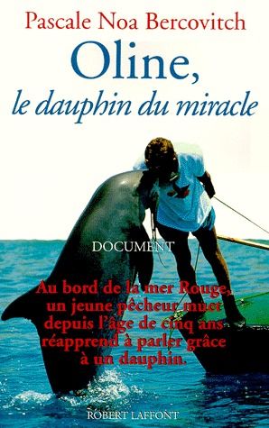Oline, le dauphin du miracle. Document