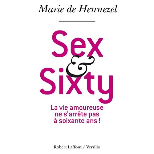 Sex and Sixty. Un avenir pour l'intimité amoureuse