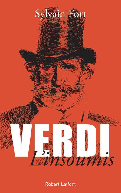 Verdi, l'insoumis