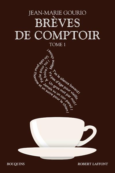 Brèves de comptoir. Tome 1