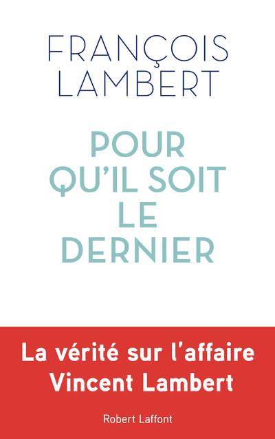 Pour qu'il soit le dernier
