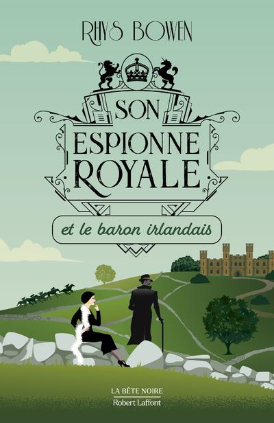 Son espionne royale/10/Son espionne royale et le baron irlandais