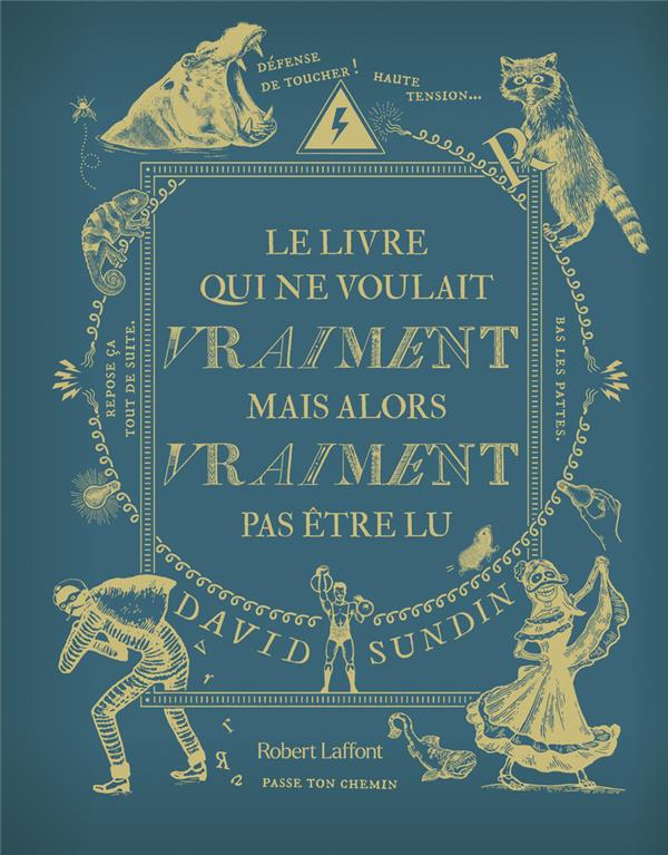Le livre qui ne voulait vraiment mais alors vraiment pas être lu. Tome 3