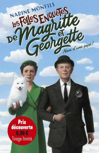 Les folles enquêtes de Magritte et Georgette : Nom d'une pipe ! Edition limitée