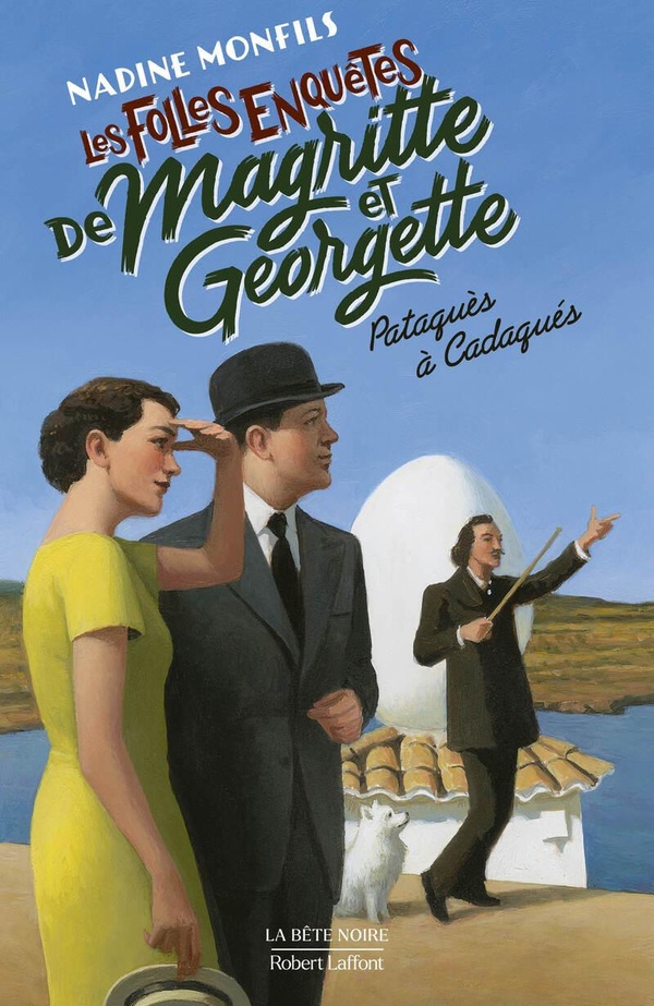 Les folles enquêtes de Magritte et Georgette : Pataquès à Cadaquès