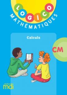 LOGICO - MATHS CM - CALCUL MENTAL