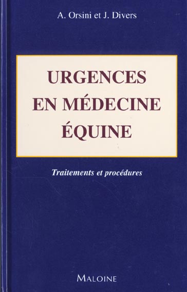 Urgences en médecine équine. Traitements et procédures