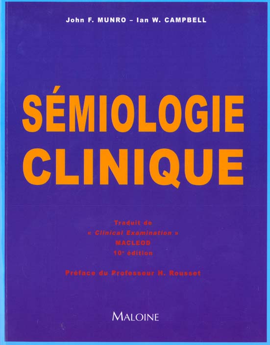 Sémiologie clinique. Traduit de "clinical examination" Macleod, 10ème édition