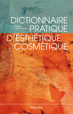 Dictionnaire pratique d'esthétique-cosmétique